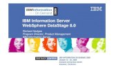 IBM Information Server WebSphere DataStage 81].0_Overview.pdf · IBM Information Server WebSphere DataStage ... – Customizable block size to manage ... – Logs go into the operational