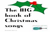The BIG book of Christmas songs - Headcorn Ukulele Group The BIG book of... · Jingle Bells 2. Let It Snow 3. The First Noel 4. Little Drummer Boy ... , Jingle Bell, Jingle Bell rock