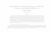 The E ects of Working Hours on Health Status and Health ... · PDF fileThe E ects of Working Hours on Health Status and Health Behaviors Mar a In ... by producing stress ... that working