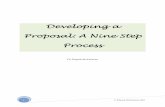 Developing a Proposal IC - Distinctive · PDF fileDeveloping a Proposal: A Nine Step Process Introduction Like any journey, writing a dissertation requires a map so that the author