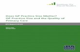 Does GP Practice Size Matter? GP Practice Size and the ... · PDF fileDoes GP Practice Size Matter? GP Practice Size and the Quality of ... trends in the organisation of general practitioner