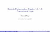 Discrete Mathematics, Chapter 1.1.-1.3: Propositional · PDF fileDiscrete Mathematics, Chapter 1.1.-1.3: Propositional Logic Richard Mayr University of Edinburgh, UK Richard Mayr (University