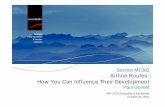 Session ME302 Airline Routes: How You Can Influence - Paul.pdfSession ME302 Airline Routes: How You Can Influence Their Development ... Ryanair buzz Lufthansa Swiss Austrian ... Tourism