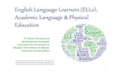 English Language Learners (ELLs), Academic Language ... · PDF fileEnglish Language Learners ... academic language- vocabulary, ... Beginning Fluency/ Expanding Intermediate & Advanced