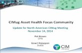 CIMug Asset Health Focus Communitycimug.ucaiug.org/Meetings/NA2014/Supporting Documents/2014-11-14... · Generate asset health and risk assessments based on the ... Generate asset