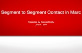 Segment to Segment Contact in Marc - MSC · PDF fileSegment to Segment Contact in Marc ... • With node-segment contact a shell node can only touch another body at ... Segment to
