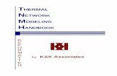 THERMAL NETWORK MODELING HANDBOOK - TAK) · PDF file4 The temperature, T, assigned to a node represents the average mass temperature of the subvolume. The capacitance, C, assigned
