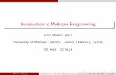 Introduction to Multicore Programming - Western …moreno/CS433-CS9624/Lectures/1.pdf · Introduction to Multicore Programming Marc Moreno Maza University of Western Ontario, ...