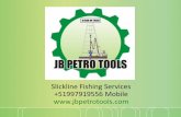 Slickline Fishing Services +51997919556 Mobile www ... · PDF fileProcedimientos QA en Operaciones Slickline: ... • API VT-5- wireline operations and procedures ... martillar con