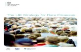 The UK Strategy for Rare Diseases · PDF fileTo develop the UK Strategy for Rare Diseases, the Rare Diseases Stakeholder Forum was established. ... diseases plan or strategy by the