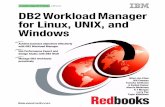 DB2 Workload Manager for Linux, UNIX, and · PDF fileDB2 Workload Manager for Linux, UNIX, and Windows Whei-Jen Chen Bill Comeau ... 8.3 Managing database workloads using Design Studio