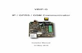 VBIP-G IP / GPRS / GSM Communicator - · PDF file1. INTRODUCTION VBIP–G communicator is recommended for high security applications where backup transmission line is essential. The