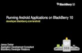 Running Android Applications on BlackBerry 10developer.blackberry.com/android/files/webinars/BlackBerry_Runtime... · Running Android Applications on BlackBerry 10 developer.blackberry.com/android