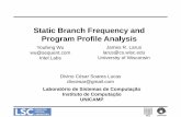 Static Branch Frequency and Program Profile Analysisedson/disciplinas/mo615/2011-2s/seminario/mo61… · Static Branch Frequency and Program Profile ... • The system used was a
