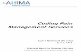 Coding Pain Management Services - AHIMA   Pain Management Services AHIMA 2008 Audio Seminar Series 7 CPT ...