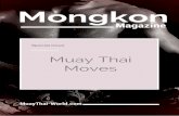 EN Mongkon Magazine MuayThai Moves PDFmuaythai-world.com/.../2014/09/EN-Mongkon-Magazine-MuayThai-Mo… · In the martial art of Muay Thai, ... Muay Thai techniques in the half-distance: