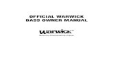 OFFICIAL W ARWICK BASS OWNER MANUAL - jam.ua · PDF file5 OFFICIAL OWNER MANUAL FOR W ARWICK BASSES Congratulations on your purchase of a W arwick bass guitar! W arwickÕs combination