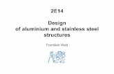2E14 Design of aluminium and stainless steel structuressteel.fsv.cvut.cz/suscos/PP/2E14_01_Design of aluminium structures.pdf · Bulíček V.: Rules for design, production and erection,Směrnice