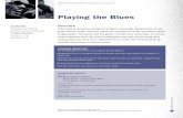 The Blues Teacher’s Guide - PBS: Public · PDF fileRESOURCES NEEDED Music The Blues Teacher’s Guide CD Bessie Smith, “Lost Your Head Blues ... The theory of using numbers