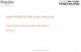 openPOWERLINK over Xenomai - FOSDEM · PDF fileBEREMIZ, integrated development environment for ... OpenPOWERLINK / Xenomai 23 openPOWERLINK over Xenomai. OpenPOWERLINK / Xenomai 24