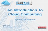 An Introduction To Cloud Computing A journey To The Cloudmarketing.johnbryce.co.il/.../Introduction_To_Cloud_Computing.pdf · An Introduction To Cloud Computing A journey To The Cloud