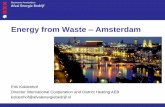 Energy from Waste Amsterdam - IEA · PDF fileEnergy from Waste – Amsterdam Erik Koldenhof Director International Cooperation and District Heating AEB koldenhof@afvalenergiebedrijf.nl