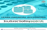 Financial Accounting - TutorialsPoint · PDF fileFinancial Accounting 1 This chapter covers the following topics: Definition of Accounting Objectives & Scope Accounting Process