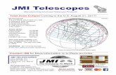 JMI Product Brochure - JMI Telescopes - Jim ... - · PDF fileJMI Telescopes Manufacturing Advanced Telescope Products ... They are built with two aligned Newtonian optical tubes on