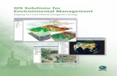 GIS Solutions for Environmental  · PDF file• Create predictive scenarios for environmental impact studies. • Automate regulatory compliance processes