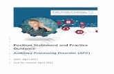 5 6 Auditory Processing Disorder (APD) - · PDF filePosition Statement & Practice Guidance Auditory Processing Disorder (APD) BSA 2017 10 General foreword 11 This document presents