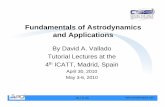 Fundamentals of Astrodynamics and Applications · PDF filePg 1 of 120 Fundamentals of Astrodynamics and Applications By David A. Vallado Tutorial Lectures at the 4th ICATT, Madrid,