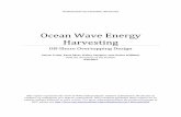 Ocean Wave Energy Harvesting - Worcester Polytechnic · PDF fileWORCESTER POLYTECHNIC INSTITUTE Ocean Wave Energy Harvesting Off-Shore Overtopping Design Steven Como, Passe Meas, Kelsey