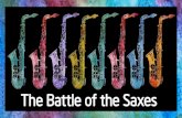 The Battle of the Saxes -  · PDF fileEvolution of Jazz Ragtime Stride ... Influenced such greats as John Coltrane and Sonny Rollins ... with Chet Baker (tr)