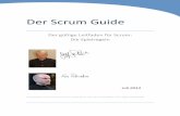 The Scrum  · PDF fileDer Scrum Guide Der gültige Leitfaden für Scrum: Die Spielregeln Juli 2013 Entwickelt und kontinuierlich verbessert von Ken Schwaber und Jeff Sutherland