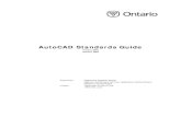 AutoCAD Standards Guide - Ontario Standards Guide... · AutoCAD Standards Guide Version 2004 ... ONTARIO PROVINCIAL STANDARD DRAWINGS ... As the fundamental element of integration,