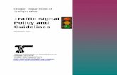 Traffic Signal Policy and Guidelines - State of · PDF fileOregon Department of . Transportation . Traffic Signal . Policy and . Guidelines . September 2017. OREGON DEPARTMENT of TRANSPORTATION