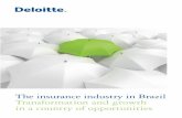 The insurance industry in Brazil Transformation and · PDF file6 A sector that advances with the new Brazil To better understand the universe of transformations the insurance industry