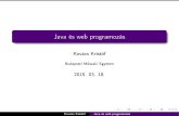 Java és web programozás - math.bme.humath.bme.hu/~kkovacs/webprog2015/WebprogEA5.pdf · Java és web programozás Kovács Kristóf Budapesti M¶szaki Egyetem 2015. 03. 18. Kovács