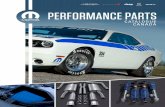 PERFORMANCE PARTS - Mopar · PDF fileThe Mopar Performance Parts catalogue features over 45 ... and gives your Challenger a deeper ... MTX, 6.4L, Manual, . . . . . . . . . . P/N P5155957