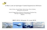 A New Look at Hydrogen Fueled Supersonic · PDF fileA New Look at Hydrogen Fueled Supersonic Airliners Alex ... Gross weight of LH2 SST is only 32% of Jet-A SST for same ... Compare