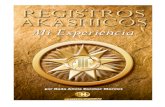Libro Registros Akashicos - Mi Experiencia · PDF file !!!email:!registrosakashicosmexico@gmail.com! canalizado!por!Hada!Alicia!Escobar!Marciot!,!México,!D.F.!Tel.!+52!(55