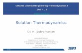 Solution Thermodynamics - · PDF fileSolution Thermodynamics ... thermodynamic properties with respect to mole number at ... • The partial molar property of a given component in