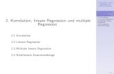 2. Korrelation, Linear Regression und multiple · PDF file2. Korrelation, Linear Regression und multiple Regression 2. Korrelation, lineare Regression und multiple Regression 2.1 Korrelation