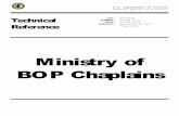 Ministry of BOP Chaplains  Accountability, ... TECHNICAL REFERENCE MANUAL THE MINISTRY OF BOP CHAPLAINS INTRODUCTION ... Ministry of BOP Chaplains T5360.02