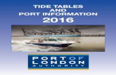 TIDE TABLES AND PORT INFORMATION 2016 - POLA2012 · PDF fileAbout the Port of London Authority The Port of London Authority has been managing a range of duties on the tidal Thames