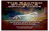 The Sacred Symbols -  · PDF fileThe Sacred Symbols deck features 44 powerful ... carrying the image of the symbol and its inspiration to ... tarot or gypsy,