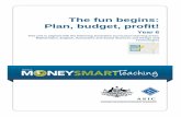 The fun begins: Plan, budget, profit! - MoneySmart · PDF fileThis unit of work is available under the Creative Commons licence ... The fun begins: Plan, budget, profit! ... English