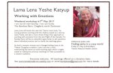 Lama Lena Yeshe Katyup - Barefoot Barnbarefootbarn.org/wp-content/uploads/2016/12/LAMA-LENA-POSTER... · Lama Lena Yeshe Katyup Working with Emotions Weekend workshop 6-7th May 2017