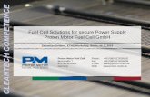 Fuel Cell Solutions for secure Power Supply Proton Motor ... · PDF fileProton Motor Fuel Cell Benzstraße 7 82178 Puchheim Germany Phone : Fax: E-Mail: Web: +49 (0)89 1276265-20 +49