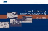 The Building Commissioning Guide - WBDG · PDF fileThe Building Commissioning Guide provides the overall framework and process for ... The term “Commisioning ... the Planning Phase